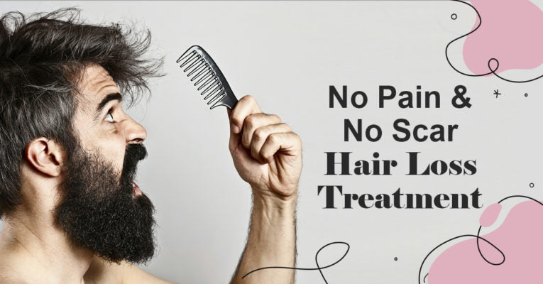 No Pain & No Scar Hair Loss Treatment